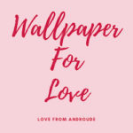 Wallpaper For Love