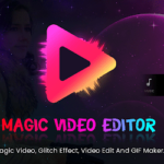 Magic Video Editor : Glitch Effect & Movie Maker