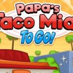 Papa's Taco Mia To Go!
