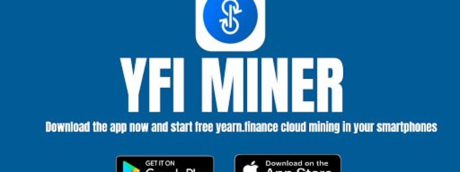 YFI Miner – Yearn.Finance (YFI) Cloud Mining pentru Android | iOS